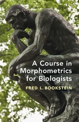 A Course in Morphometrics for Biologists - Fred L. Bookstein