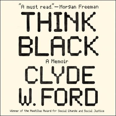 Think Black - Clyde W Ford