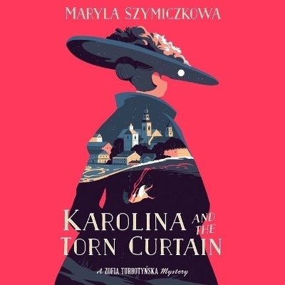 Karolina and the Torn Curtain - Maryla Szymiczkowa