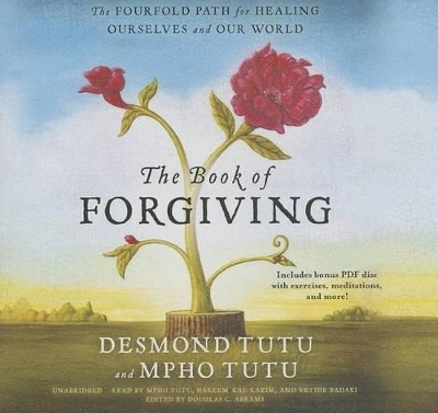 The Book of Forgiving - Archbishop Emeritus Desmond Tutu