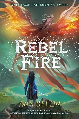 Rebel Fire - Ann Sei Lin