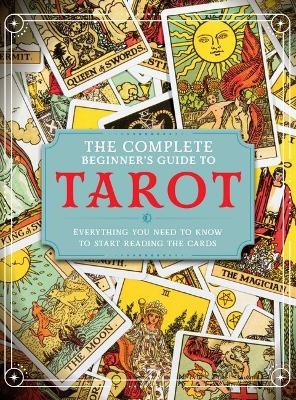 The Complete Beginner's Guide to Tarot - APRIL MADDEN