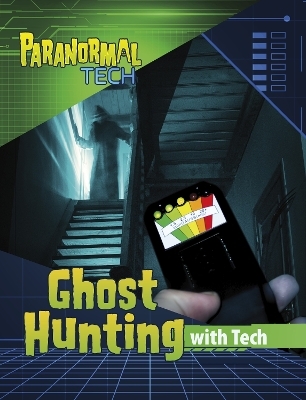 Ghost Hunting with Tech - Mae Respicio