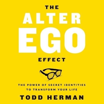 The Alter Ego Effect Lib/E - 