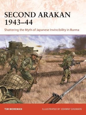 Second Arakan 1943–44 - Tim Moreman