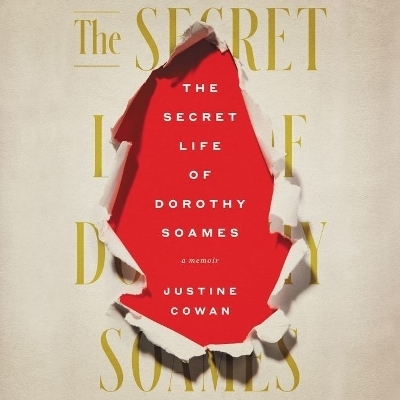 The Secret Life of Dorothy Soames - Justine Cowan