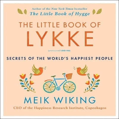 The Little Book of Lykke Lib/E - Meik Wiking