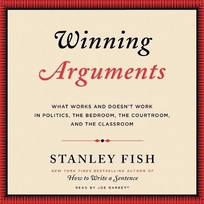 Winning Arguments - Stanley Fish