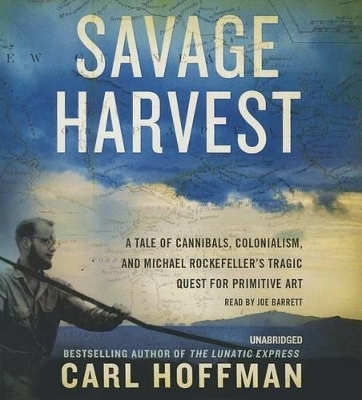 Savage Harvest - Carl Hoffman