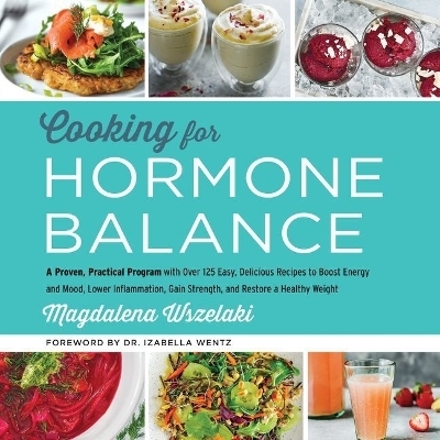 Cooking for Hormone Balance - Magdalena Wszelaki