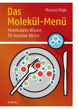 Das Molekül-Menü - Thomas A. Vilgis