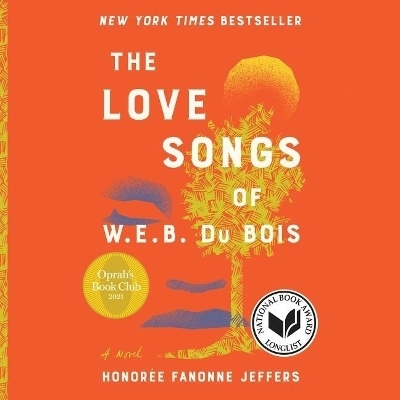 The Love Songs of W.E.B. Du Bois Lib/E - Honoree Fanonne Jeffers