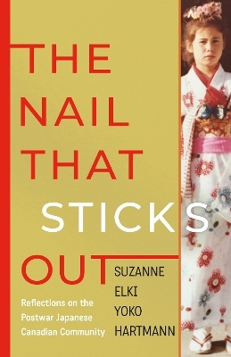 The Nail That Sticks Out - Suzanne Elki Yoko Hartmann