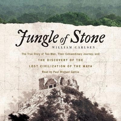 Jungle of Stone - William Carlsen