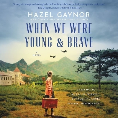 When We Were Young & Brave - Hazel Gaynor