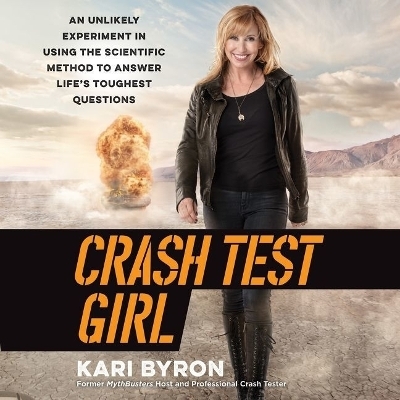 Crash Test Girl - Kari Byron