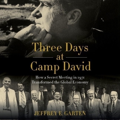 Three Days at Camp David - Jeffrey E Garten