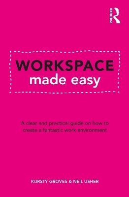 Workspace Made Easy - Kursty Groves, Neil Usher
