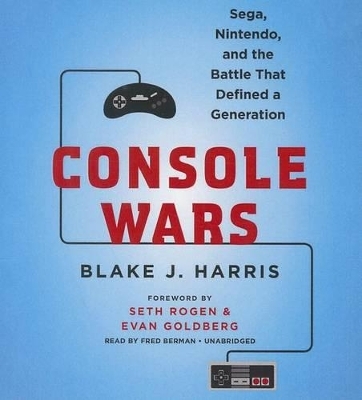 Console Wars - Blake J Harris