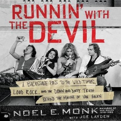 Runnin' with the Devil - Noel Monk