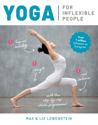 Yoga for Inflexible People - MAX LOWENSTEIN, Liz Lowenstein