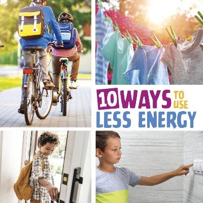 10 Ways to Use Less Energy - Lisa Amstutz