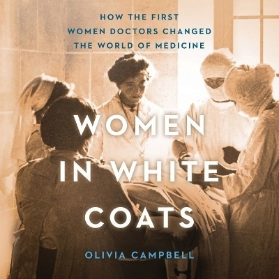 Women in White Coats - Olivia Campbell