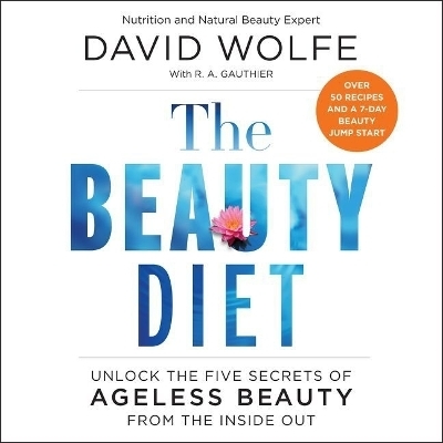 The Beauty Diet Lib/E - David Wolfe