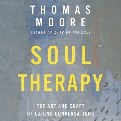 Soul Therapy - Thomas Moore