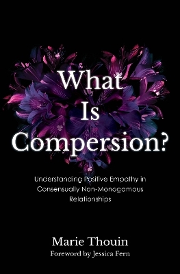 What Is Compersion? - Marie Thouin