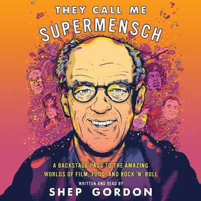 They Call Me Supermensch - 