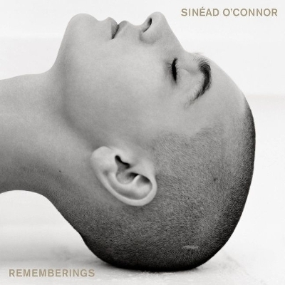 Rememberings - Sinéad O'Connor