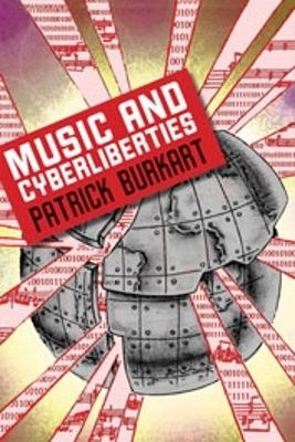 Music and Cyberliberties - Patrick Burkart