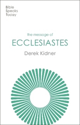 The Message of Ecclesiastes - Kidner, Derek
