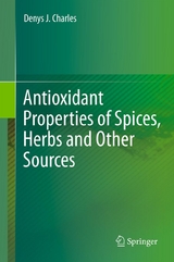 Antioxidant Properties of Spices, Herbs and Other Sources -  Denys J. Charles