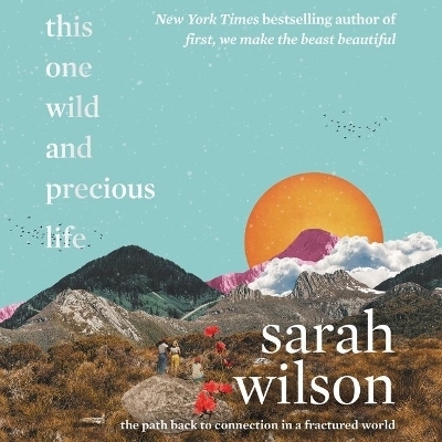 This One Wild and Precious Life - 