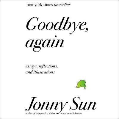 Goodbye, Again - Jonny Sun