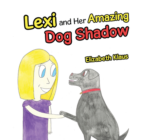Lexi and Her Amazing Dog Shadow -  Elizabeth Klaus
