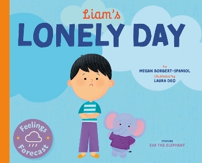 Liam's Lonely Day - Megan Borgert-Spaniol