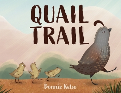 Quail Trail - Bonnie Kelso