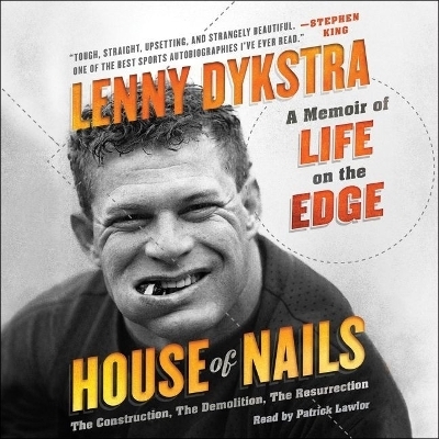 House of Nails - Lenny Dykstra