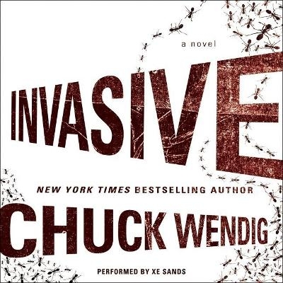 Invasive - Chuck Wendig