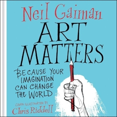 Art Matters - Chris Riddell