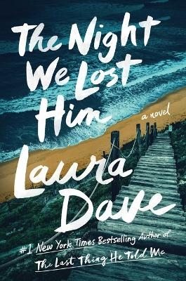 The Night We Lost Him - Laura Dave