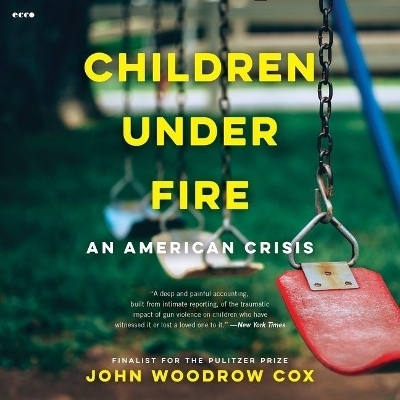 Children Under Fire - John Woodrow Cox