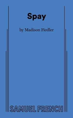 Spay - Madison Fiedler