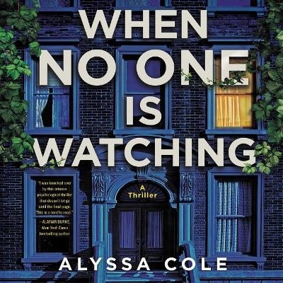 When No One Is Watching - Alyssa Cole