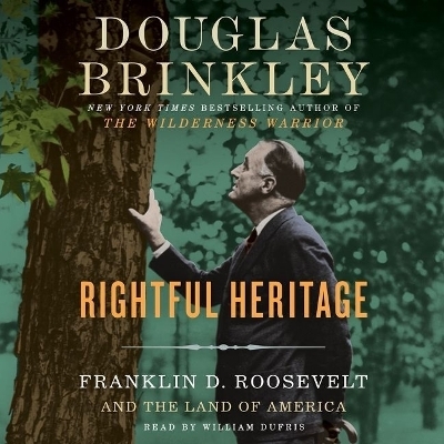Rightful Heritage - Professor Douglas Brinkley