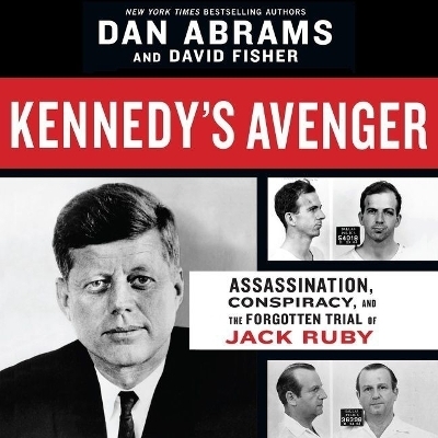 Kennedy's Avenger - Dan Abrams, David Fisher