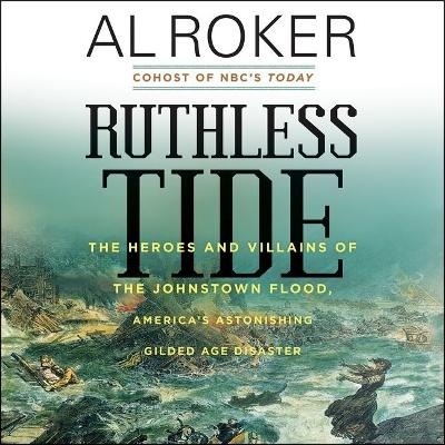 Ruthless Tide - Al Roker